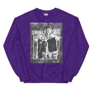 Big Dom "Terminate On Sight" Unisex Sweatshirt