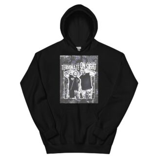 Big Dom "Terminate On Sight" Unisex Hoodie