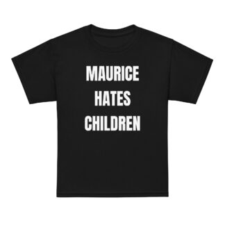MAURICE "MAURICE HATES CHILDREN" Youth Short Sleeve t-shirt