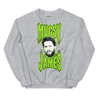 Mugsy James "Big Bad Mugsy" Unisex Sweatshirt