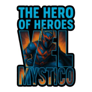 Vel Mystico "The Hero of Heroes Vel Mystico" Bubble-free stickers