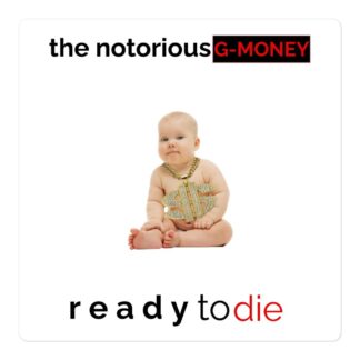 G-Money "Notorious Money" Bubble-free stickers
