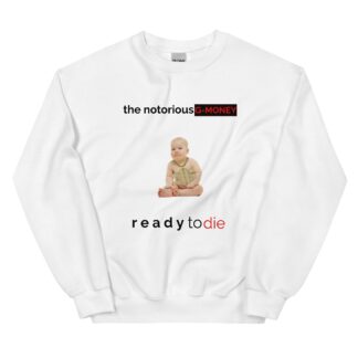 G-Money "Notorious Money" Unisex Sweatshirt