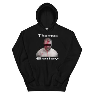 Thomas Bailey "Thomas Bloody Bailey" Unisex Hoodie