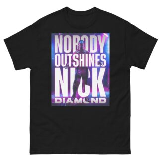 Nick Diamond "Nobody Outshines" Short Sleeve Unisex t-shirt