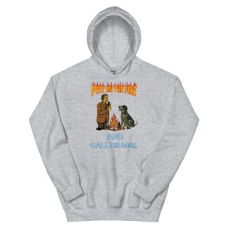 Cussin' & Discussin' "Piss On The Fire & Call The Dogs" Unisex Hoodie