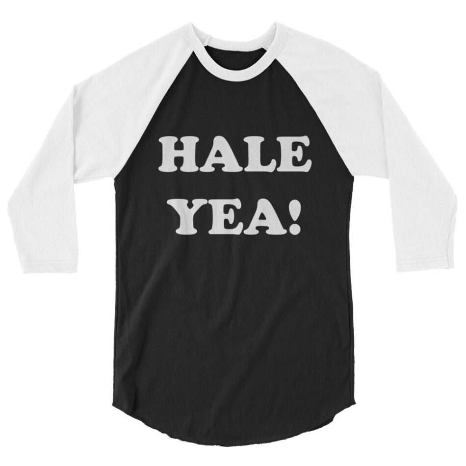 Jay Hale "Hale Yea" 3/4 sleeve raglan shirt