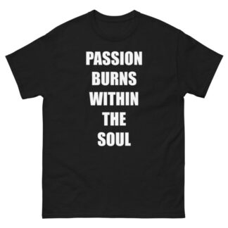 Danny Blaze "Passion Burns Within The Soul" Short Sleeve Unisex t-shirt