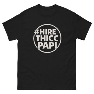 Thicc Papi "#HireThiccPapi" Short Sleeve Unisex t-shirt
