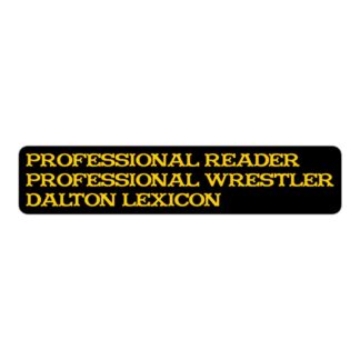Dalton Lexicon "Professional Reader, Professional Wrestler" Bubble-free stickers