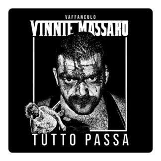 Vinnie Massaro "TUTTO PASSA" Bubble-free stickers