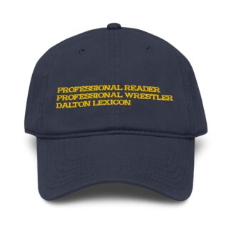 Dalton Lexicon "Professional Reader, Professional Wrestler" Dad hat