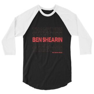 Ben Shearin "Thank You" 3/4 sleeve raglan shirt