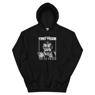Vinnie Massaro "TUTTO PASSA" Unisex Hoodie
