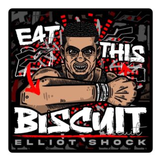 Elliot Shock "Eat This MF’n BISCUIT" Bubble-free stickers