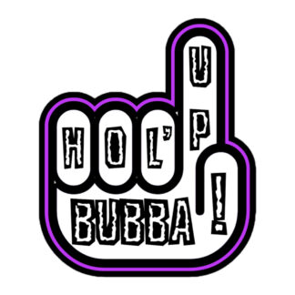 Nick Diamond "HOL’ UP BUBBA!" Bubble-free stickers