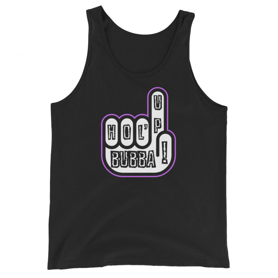 Nick Diamond "HOL’ UP BUBBA!" Unisex Tank Top