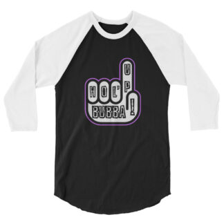 Nick Diamond "HOL’ UP BUBBA!" 3/4 sleeve raglan shirt