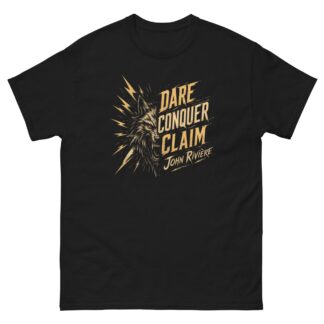 John Rivière "DARE. CONQUER. CLAIM. v2" Short Sleeve Unisex t-shirt