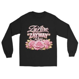 Zy’Aire Rose "ZayWay" Unisex Long Sleeve Shirt