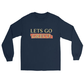 Alex Young "Lets Go Greco" Unisex Long Sleeve Shirt