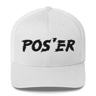 Porter O’Shea "POS’ER POS’ER" Trucker Hat