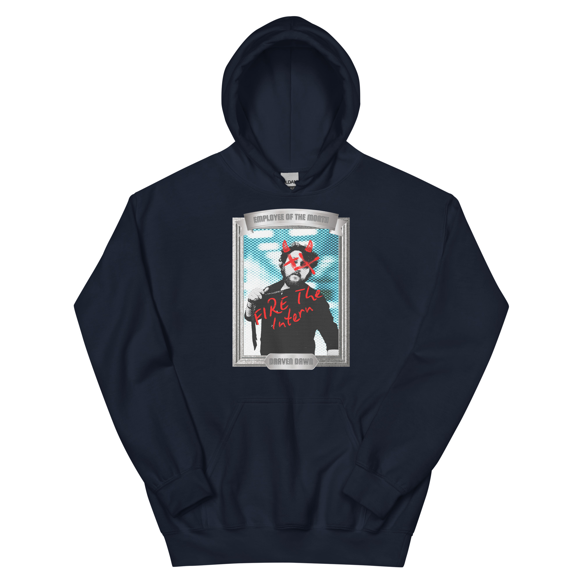 Draven Allen Dawn "Fire The Intern" Unisex Hoodie