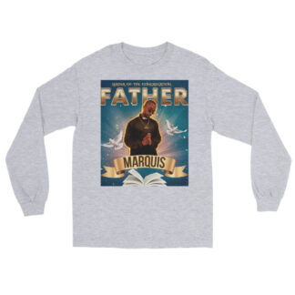Father Marquis "Leader Of The Congregation" Unisex Long Sleeve Shirt