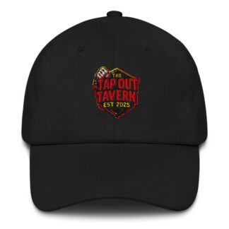 The Tap Out Tavern "Tap Out Tavern est 2025" Dad hat