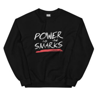 Power to the Smarks "Smarkful Attitude" Unisex Sweatshirt