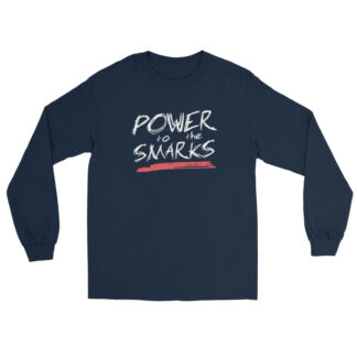 Power to the Smarks "Smarkful Attitude" Unisex Long Sleeve Shirt