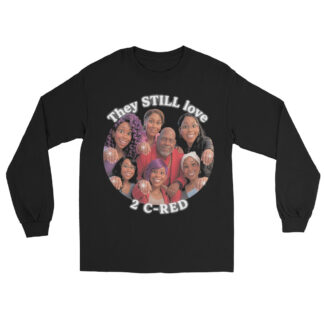 C-Red "Still love Red too 2" Unisex Long Sleeve Shirt