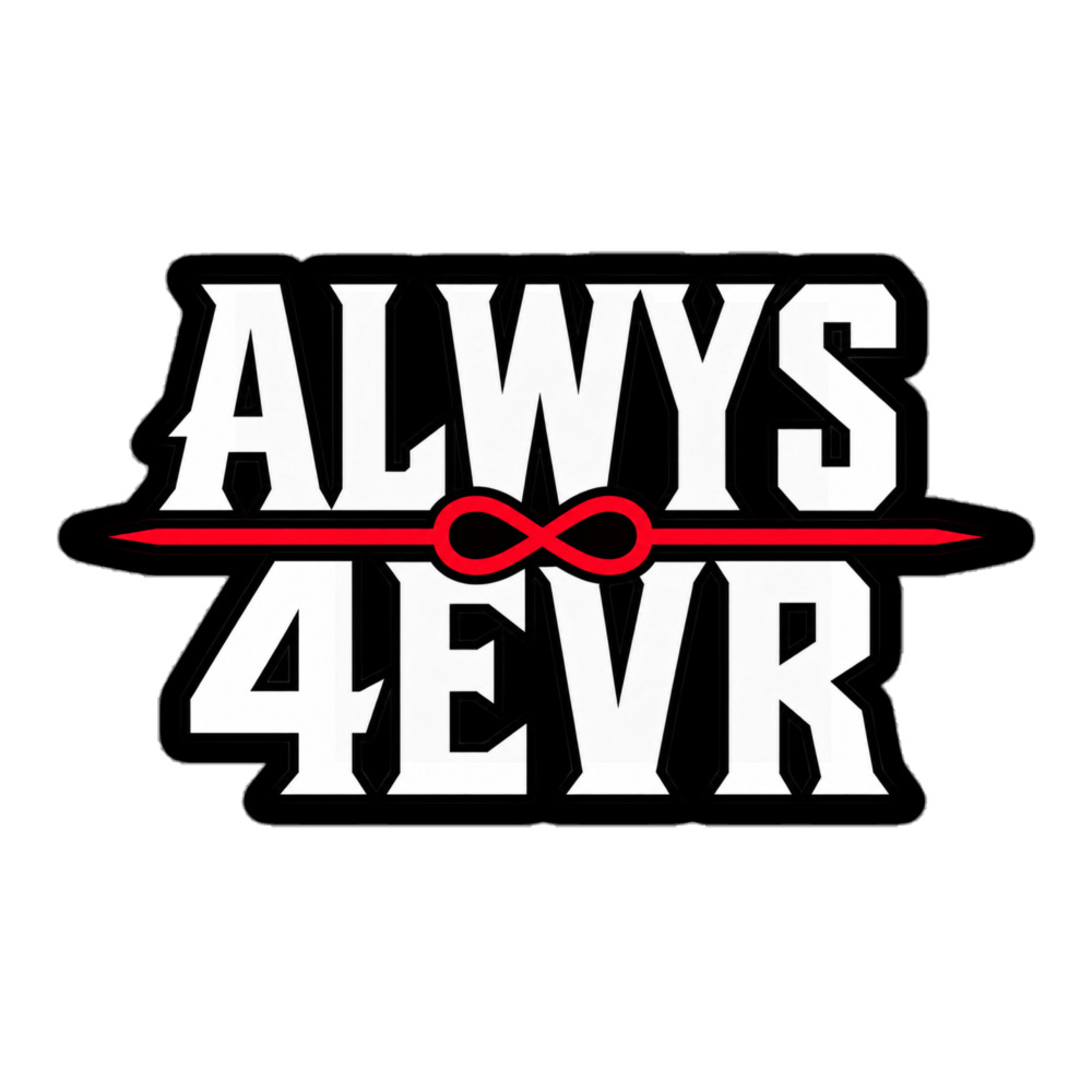 James Creed "ALWYS 4EVR" Bubble-free stickers