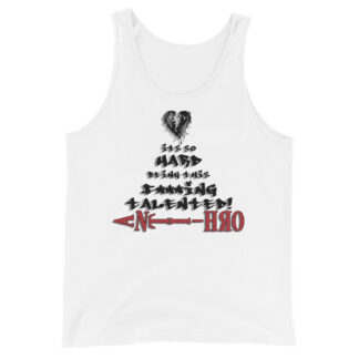 ANTI-HRO "It's So Hard Being This F×××ing Talented!" Unisex Tank Top