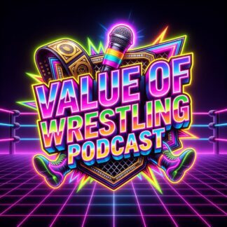 Value of Wrestling Podcast